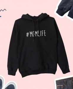 Mom Life Hoodie