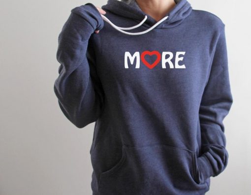 More Love Hoodie