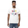 Not Today T Shirt