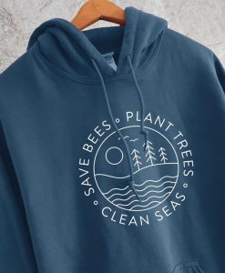 Save Bees, Plant Trees, Clean Seas Hoodie