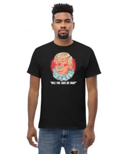 Will You Shut Up Man Donald Trump T Shirt