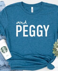 And Peggy T Shirt