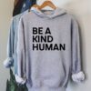 Be Kind hoodie