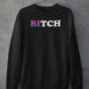 Bi Pride Bitch Sweatshirt