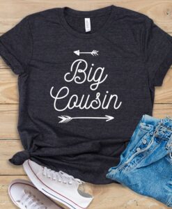 Big Cousin T Shirt