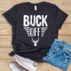 Buck Off T Shirt