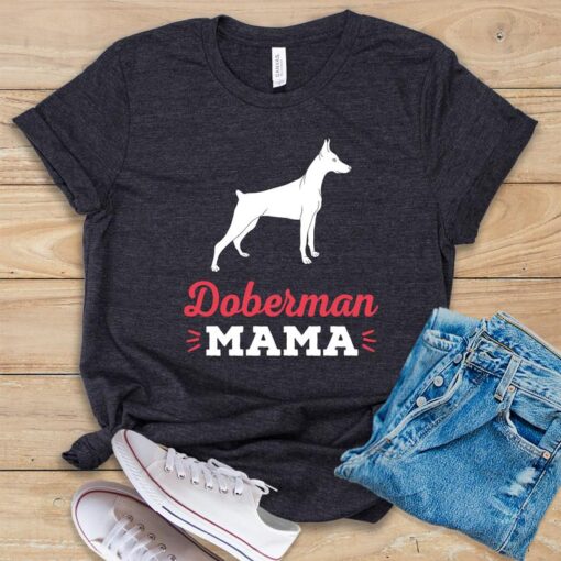 Doberman Mama T Shirt