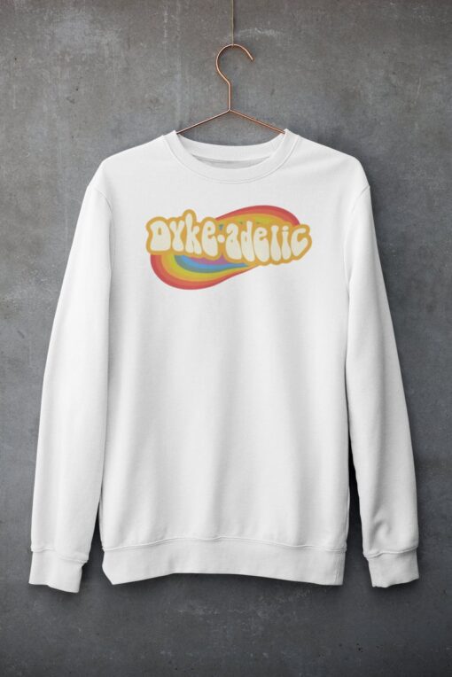 Dyke-adelic Sweatshirt