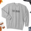 Fur Mom Sweatshirt