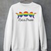 Gay Pride Not a Phase Sweatshirt