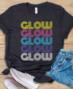 Glow Glow Glow Glow Glow T Shirt