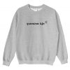 Grandma Life Sweatshirt