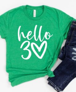 Hello 30 T Shirt