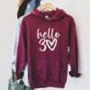 Hello 30 hoodie