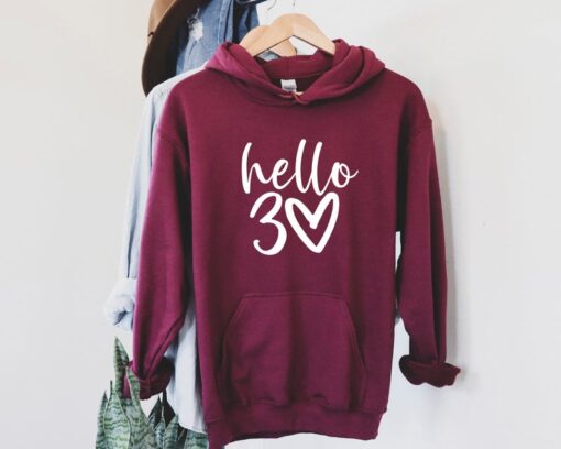 Hello 30 hoodie