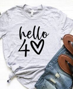 Hello 40 T Shirt