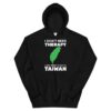 I Don't Need Therapy I Just Need To Go To Taiwan Funny Unisex Hoodie