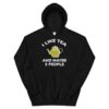 I Like Tea And Maybe 3 People Hoodie