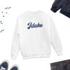 Idaho Sweatshirt