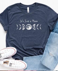 Just a Phase MOON phases shirt