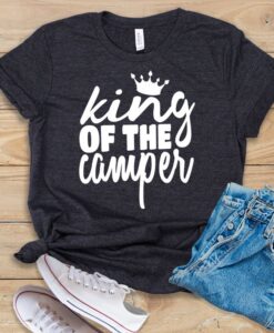 King of The Camper T Shirt