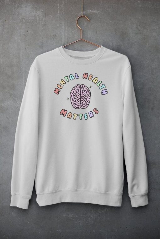 Mental Health Matters Sweatshirt