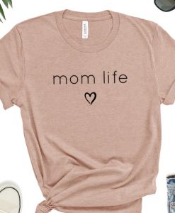 Mom Life Shirt