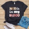 Mud Is In My Blood T Shirt