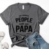 My Favorite People Call me Papa T Shirt