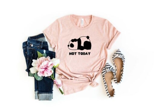 Not Today Shirt