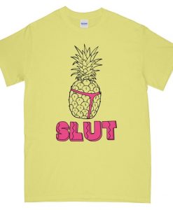 Pineapple Slut Yellow T shirt