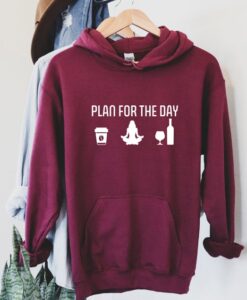 Plan For The Day hoodie