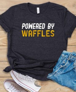 Powered By Waffles T Shirt