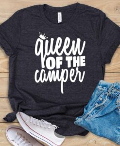 Queen of The Camper T Shirt