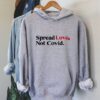 Spread Love Not Covid Hoodie