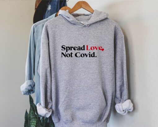 Spread Love Not Covid Hoodie