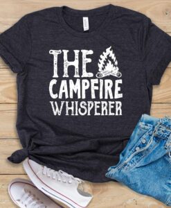 The Campfire Whisperer T Shirt