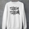 They Them Pronoun Sweatshirt