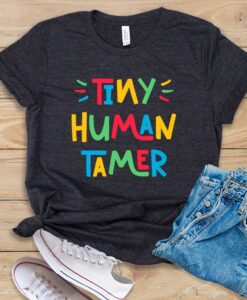 Tiny Human Tamer T Shirt