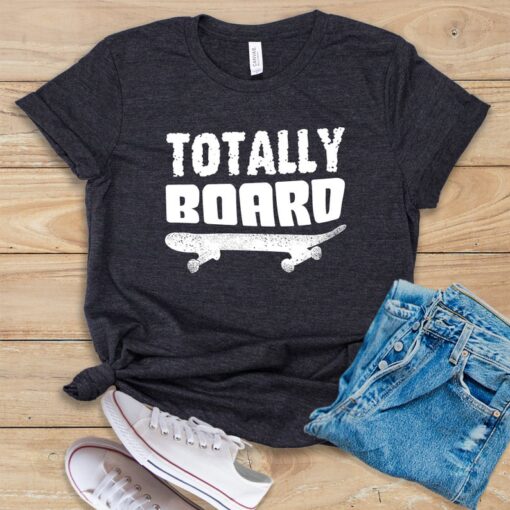 Totally Board T Shirt