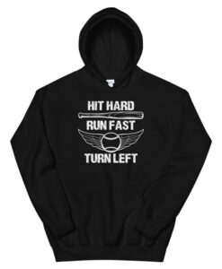 Vintage Hit Hard Run Fast Turn Left Hoodie