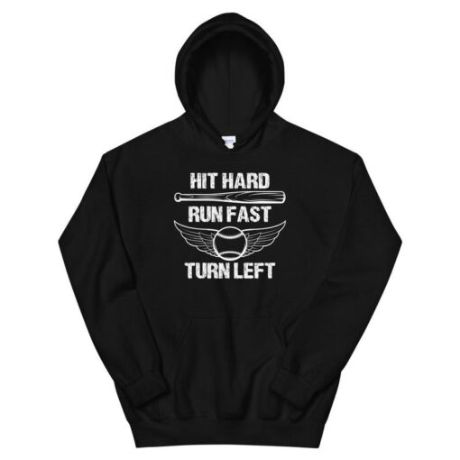 Vintage Hit Hard Run Fast Turn Left Hoodie