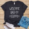 Welcome Back To School T Shirt