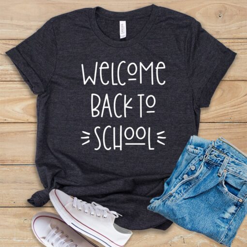 Welcome Back To School T Shirt