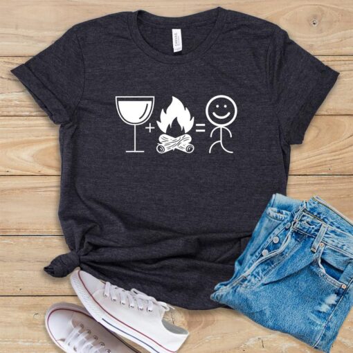 Wine + Campfire = Happy T Shirt