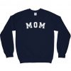 mom Sweatshirt