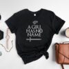 A Girl Has No Name Shirt