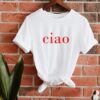 Ciao Shirt