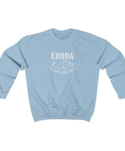 ERODA No Land Quite Like It Sweatshirt