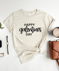 Happy Galentines Day Shirt